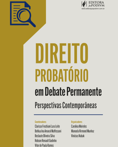 Direito Probatório em Debate Permanente - Perspectivas Contemporâneas (2026)